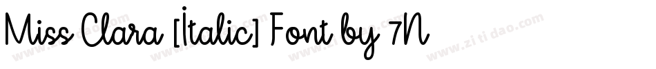 Miss Clara [Italic] Font by 7NTypes字体转换